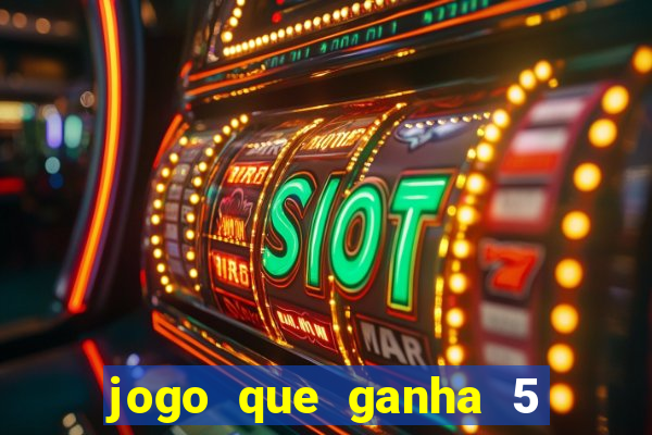 jogo que ganha 5 reais no cadastro